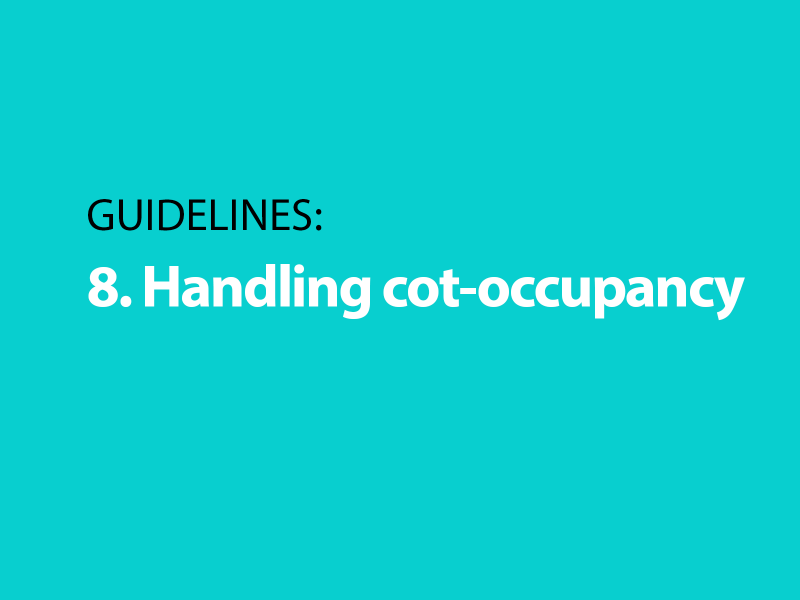 Guidelines: 8. Handling cot-occupancy Guidelines: 8. Handling cot-occupancy
